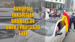 Avrupalı taksiciler Brüksel'de Uber'i protesto etti
